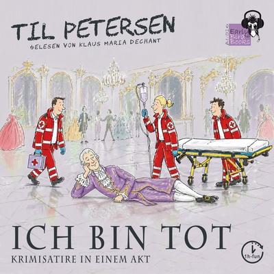 ICH BIN TOT - Til Petersen, Audio, 9783985760701