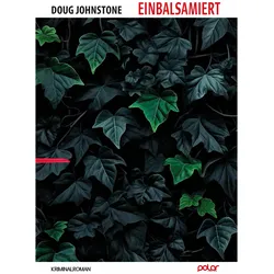 Einbalsamiert, Belletristik von Doug Johnstone