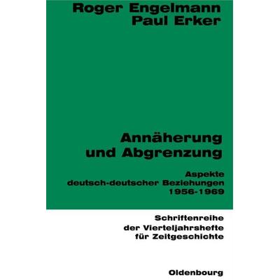 Annäherung und Abgrenzung, Taschenbuch von Roger Engelmann,Paul Erker, De Gruyter Mouton, 978-3-486-64566-8