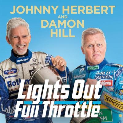 Lights Out, Full Throttle - Damon Hill,Johnny Herbert, Audio, 9781529040029