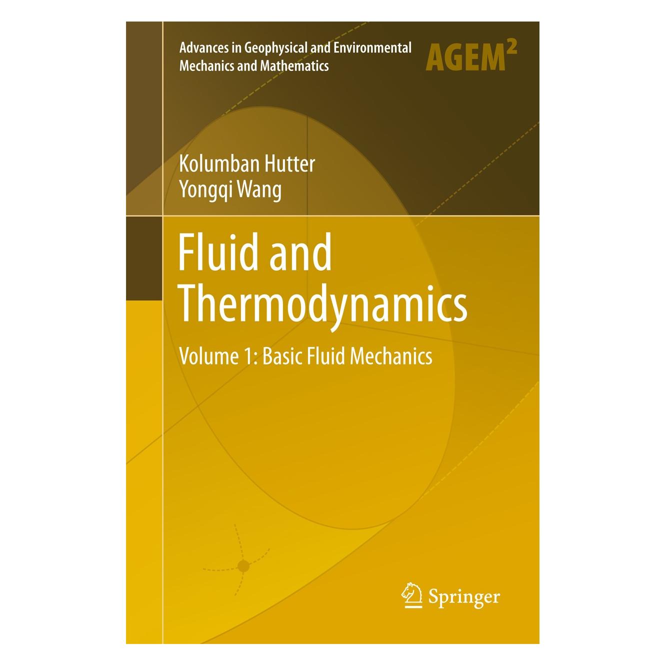 Springer Fluid and Thermodynamics (Englisch, Hardcover, Kolumban Hutter, Yongqi Wang) (9783319336329)
