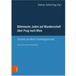 Böhmische Juden auf Wanderschaft über Prag nach Wien, Fachbücher von Dietmar Goltschnigg