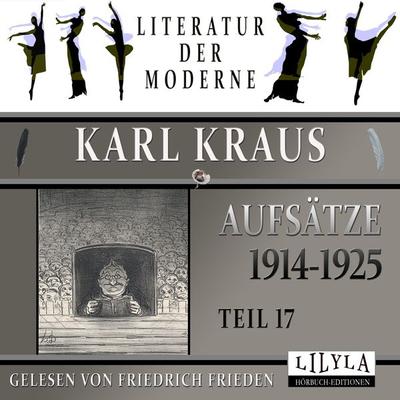Aufsätze 1914-1925 - Teil 17 - Karl Kraus, Audio, 9783988521651