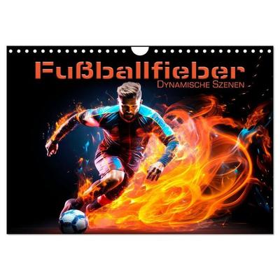 FUßBALLFIEBER Dynamische Szenen (Wandkalender 2027 DIN A4 quer), CALVENDO Monatskalender