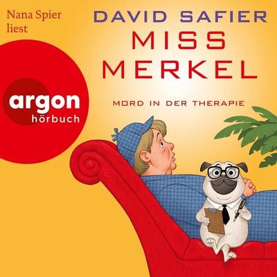 Miss Merkel: Mord in der Therapie - David Safier, Audio, 9783732421244