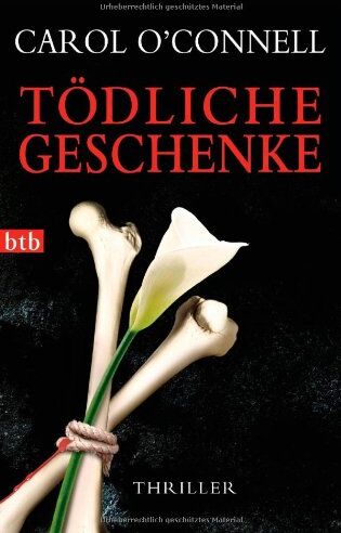 Carol O'Connell - Tödliche Geschenke: Thriller - Preis vom 04.10.2026 03:51:26 h