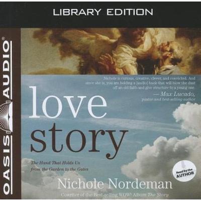Love Story (Library Edition) - Nichole Nordeman, CD, 9781609815042