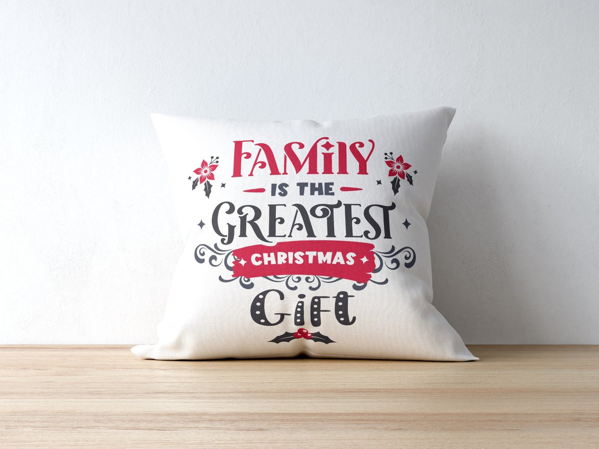 Sierkussen Family Is The Greatest Christmas Gift - Kerstdecoratie - Polyester