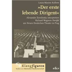 »Der erste lebende Dirigent«, Fachbücher von Laura-Maxine Kalbow