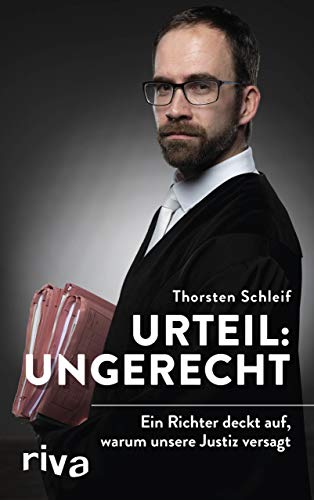 Thorsten Schleif - Urteil: ungerecht: Ein Richter deckt auf, warum unsere Justiz versagt - Preis vom 14.10.2026 23:07:16 h