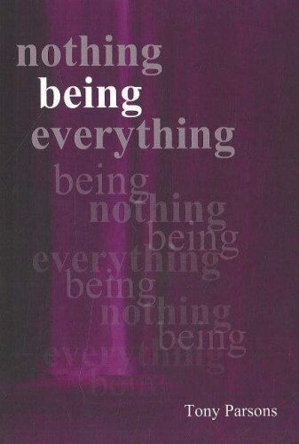 Tony Parsons - Nothing Being Everything: Dialogues from Meetings in Europe - Preis vom 11.10.2026 03:10:56 h