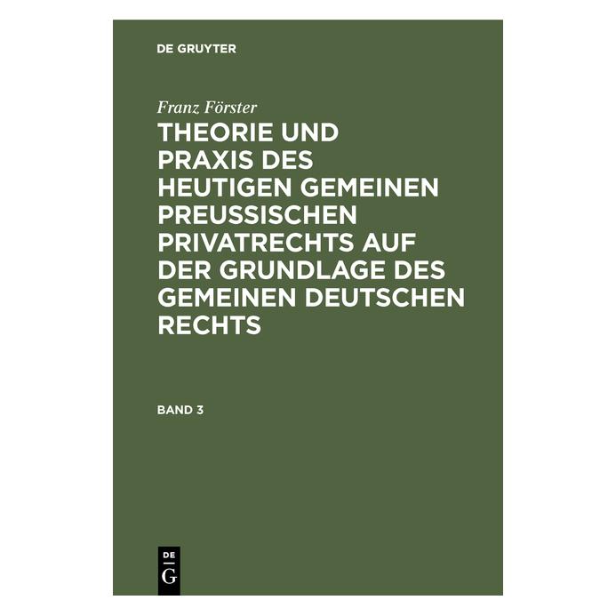 De Gruyter Förster:Franz Förster: Theorie und Prax (Deutsch, Hardcover, Franz August Alexander Förster, Franz Förster) (67769061)