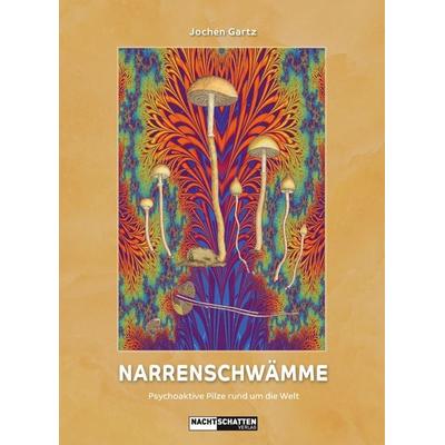 Narrenschwämme, Taschenbuch von Jochen Gartz, Nachtschatten Verlag, 978-3-03788-490-4