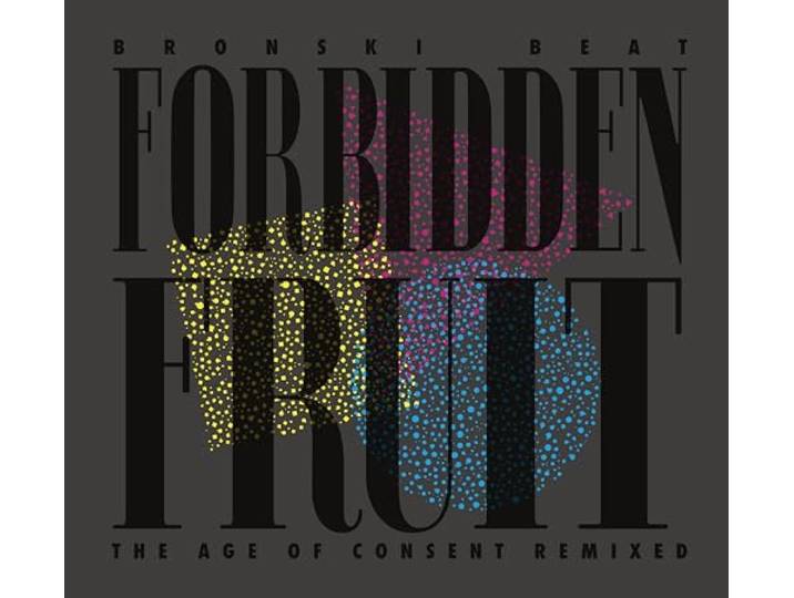 Forbidden Fruit: The Age Of Consent Remixed