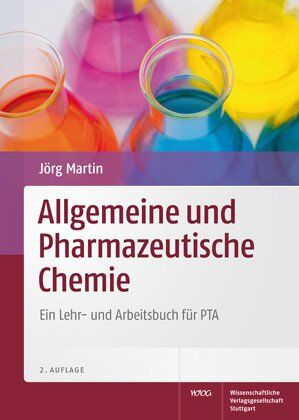 Jörg Martin - Allgemeine und Pharmazeutische Chemie: Ein Lehr- und Arbeitsbuch für PTA - Preis vom 09.10.2026 07:28:09 h