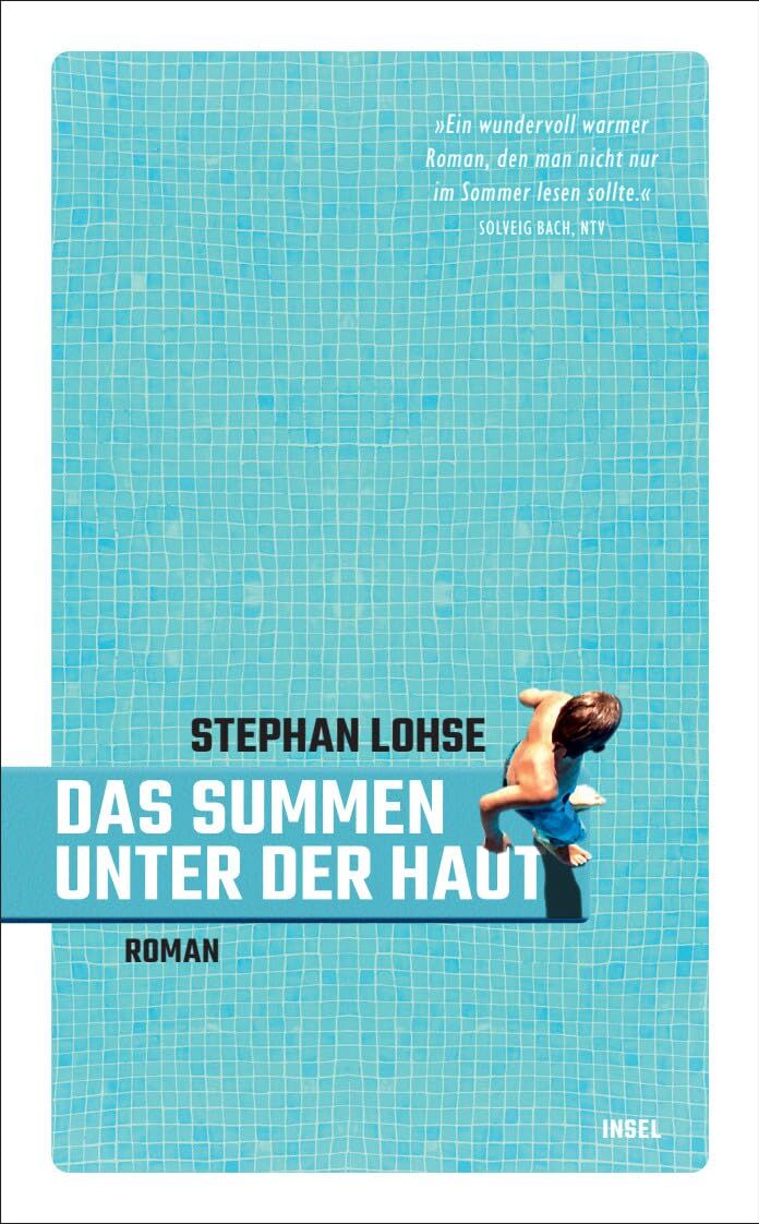 Stephan Lohse - Das Summen unter der Haut: Roman Zwei Jungen und ein kurzer Sommer Von erster Liebe und Freundschaft – so leichtfüßig wie anrührend - Preis vom 14.10.2026 23:07:16 h