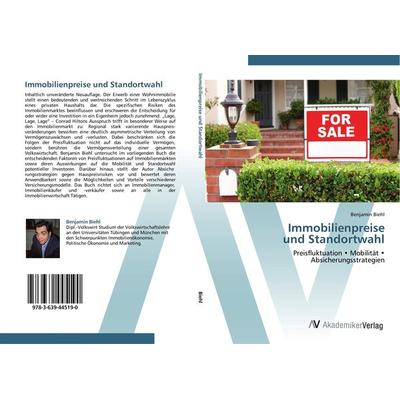 Immobilienpreise und Standortwahl, Taschenbuch von Benjamin Biehl, AV Akademikerverlag, 978-3-639-44519-0