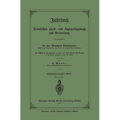 Jahrbuch der Preußischen Frost- und Jagdgesetzgebung und Verwaltung, Taschenbuch von , Springer Berlin, 978-3-662-37253-1