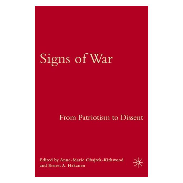 Palgrave Macmillan Signs of War: From Patriotism to Dissen (Englisch, Hardcover, A. Obajtek-Kirkwood) (63357718)