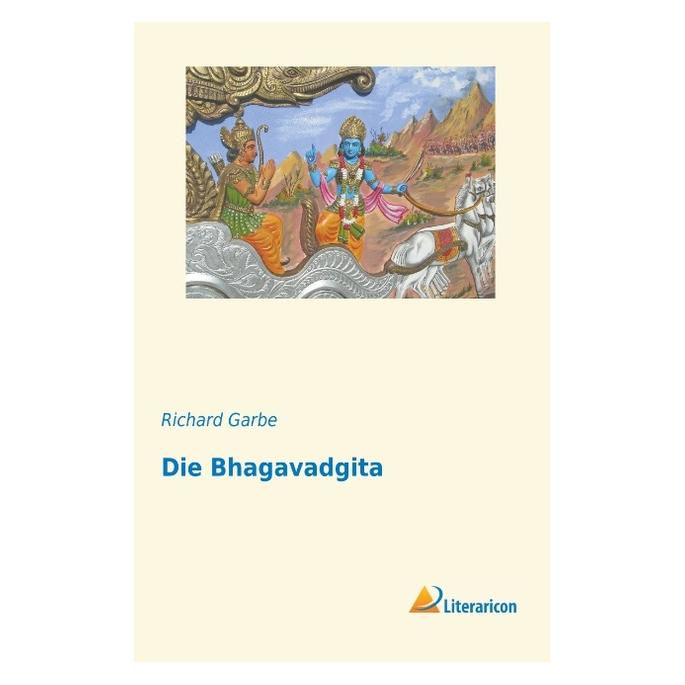 Literaricon Die Bhagavadgita (Deutsch, Softcover, Richard Garbe) (55814567)