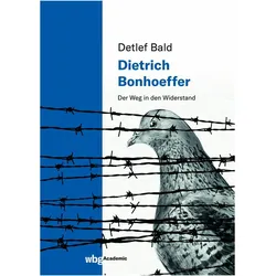 Dietrich Bonhoeffer, Fachbücher von Detlef Bald