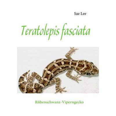 Teratolepis fasciata, Taschenbuch von Lee Sae, BoD – Books on Demand, 978-3-8370-2117-2