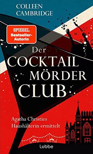Colleen Cambridge - Der Cocktailmörderclub: Agatha Christies Haushälterin ermittelt. Kriminalroman (Phyllida-Bright-Serie, Band 2) - Preis vom 15.10.2026 23:06:25 h