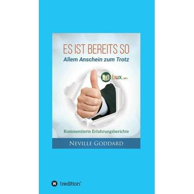 Es ist bereits so!, Gebundene Ausgabe von Neville Lancelot Goddard, Tredition, 978-3-7439-1642-5
