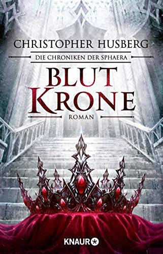 Husberg, Christopher B. - Blutkrone: Die Chroniken der Sphaera (Zeit der Dämonen, Band 3) - Preis vom 02.10.2026 23:42:20 h