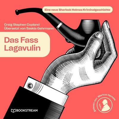 Das Fass Lagavulin - Arthur Conan Doyle,Craig Stephen Copland,Saskia Gehrmann, Audio, 9783991343684