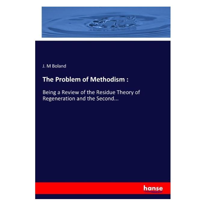 Hansebooks The Problem of Methodism : (Englisch, Softcover, J M Boland) (55904090)
