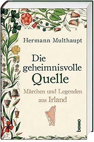 Hermann Multhaupt - Die geheimnisvolle Quelle: Märchen und Legenden aus Irland - Preis vom 02.10.2026 23:42:20 h