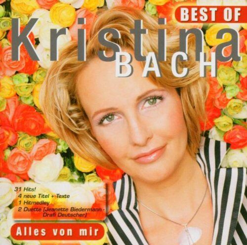 Kristina Bach - Alles von mir - Best Of Kristina Bach - Preis vom 11.10.2026 03:10:56 h