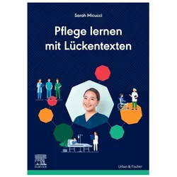 Pflege lernen mit Lückentexten, Fachbücher von Sarah Micucci