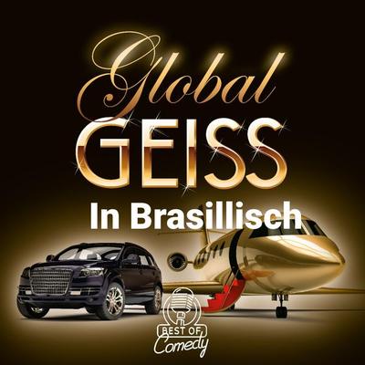 Global Geiss in Brasillisch - , Audio, 4251234399880