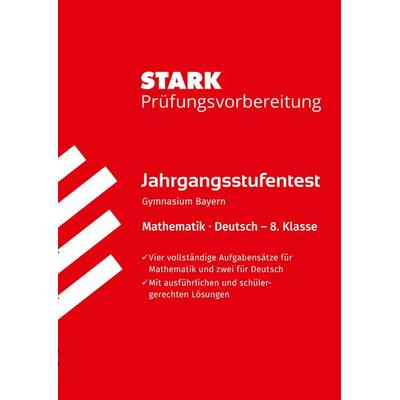 STARK Mathematik/Deutsch 8. Klasse - Jahrgangsstufentest Gymnasium Bayern - Prüfungsvorbereitung, Taschenbuch von Wolfgang Winter, Stark Verlag GmbH,