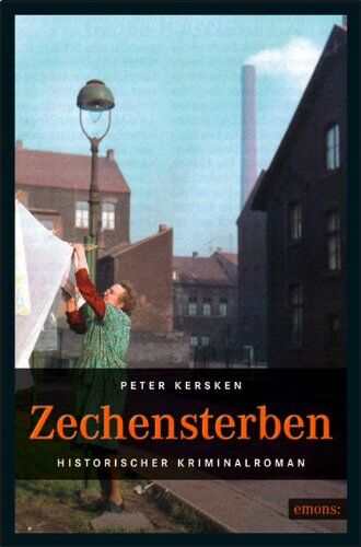 Peter Kersken - Zechensterben: Historischer Kriminalroman - Preis vom 14.10.2026 23:07:16 h