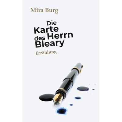 Die Karte des Herrn Bleary, Taschenbuch von Mira Burg, Twentysix, 978-3-7407-8658-8