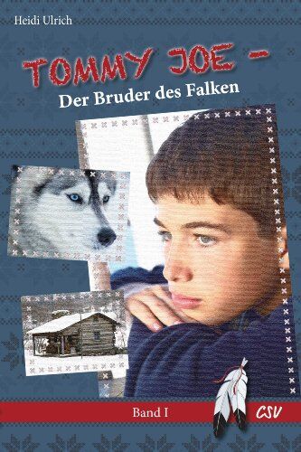 Heidi Ulrich - Tommy Joe - Der Bruder des Falken, Band 1 - Preis vom 01.10.2026 17:08:56 h