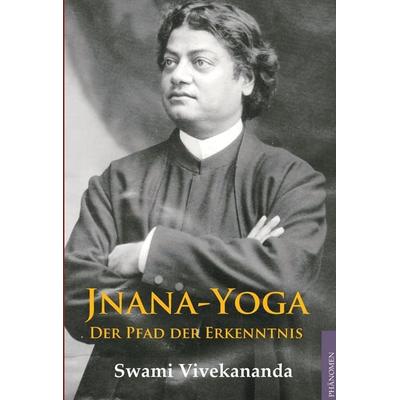 Jnana Yoga, Taschenbuch von Swami Vivekananda, Phänomen Verlag, 978-3-933321-71-8