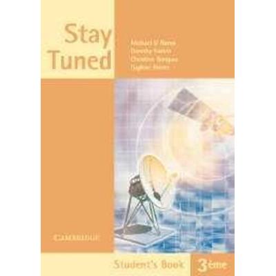 Stay Tuned Student's Book for 3 Éme, Taschenbuch von Michael D. Nama,Christine Bongwa,Dorothy Forbin,Daphne Paizee, Cambridge University Press,