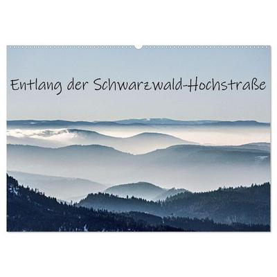 Entlang der Schwarzwald-Hochstraße (Wandkalender 2027 DIN A2 quer), CALVENDO Monatskalender