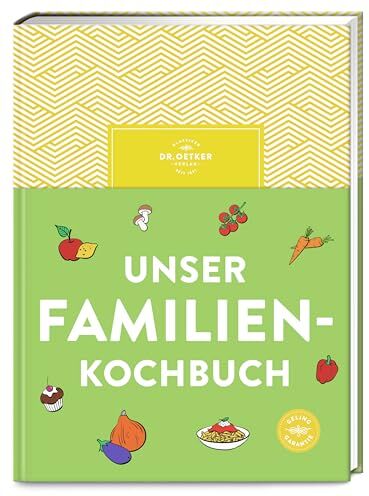 Dr. Oetker Verlag - Unser Familienkochbuch: Die Lösung für gestresste Eltern, denen gesundes Essen wichtig ist: Über 120 einfache Rezepte und viele Tipps für entspannten Genuss. - Preis vom 13.10.2026 11:25:28 h
