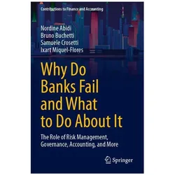 Abidi:Why Do Banks Fail and What to Do, Fachbücher von Ixart Miquel-Flores, Bruno Buchetti, Samuele Crosetti, Nordine Abidi