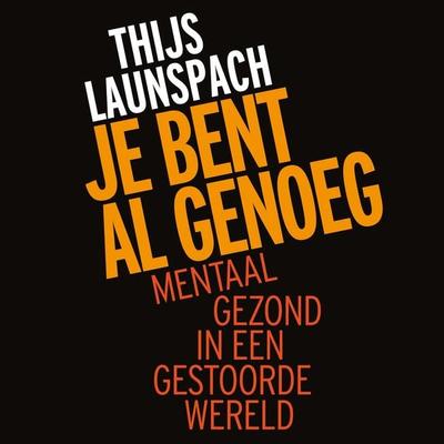 Je bent al genoeg - Thijs Launspach, Audio, 9789000386444