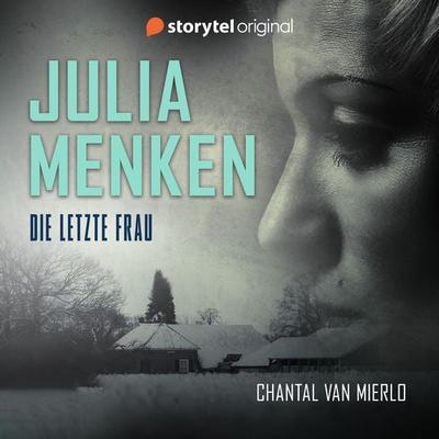 Julia Menken - Die letzte Frau - Chantal van Mierlo, Audio, 9789180248495