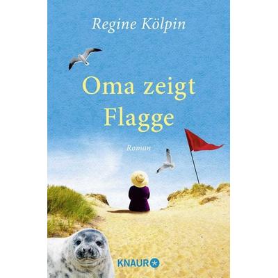 Oma zeigt Flagge, Taschenbuch von Regine Kölpin, Knaur Taschenbuch