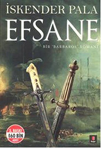 Iskender Pala - Efsane: Bir Barbaros Romani - Preis vom 09.10.2026 07:28:09 h