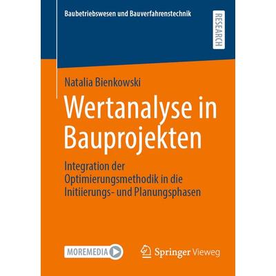 Wertanalyse in Bauprojekten, Taschenbuch von Natalia Bienkowski, Springer Fachmedien Wiesbaden GmbH, 978-3-658-49029-4