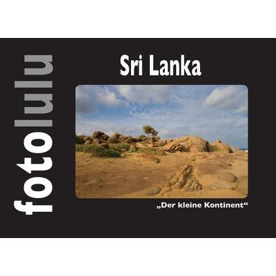 Sri Lanka, Gebundene Ausgabe von Fotolulu, BoD – Books on Demand, 978-3-7448-6973-7